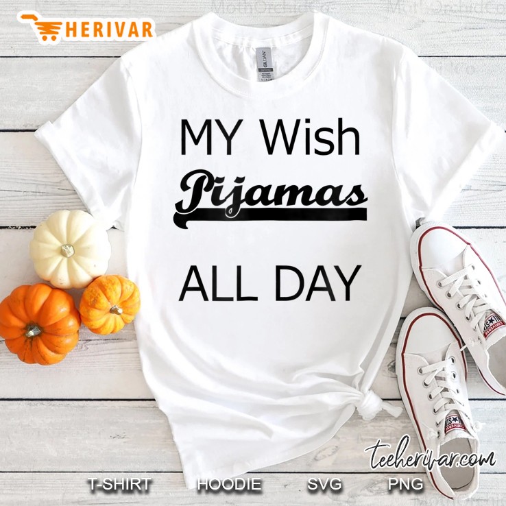 My Wish Pijamas All Day Shirt