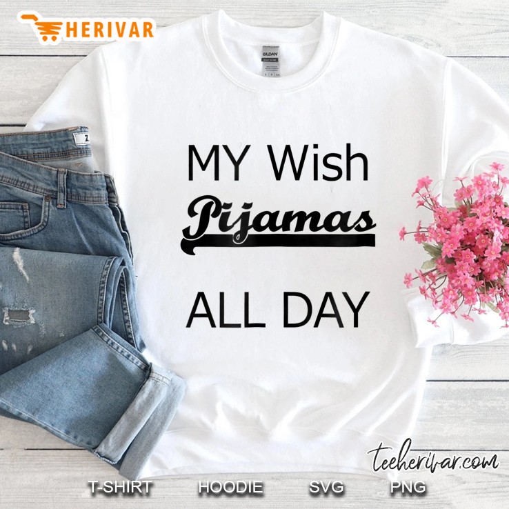 My Wish Pijamas All Day Sweatshirt