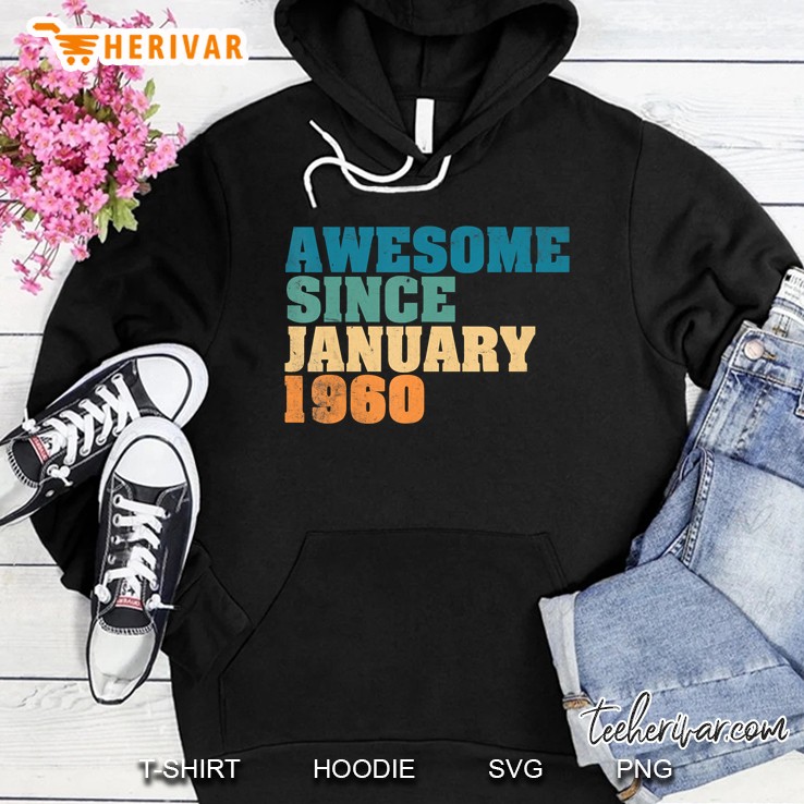 Awesome Since January 1960 Vintage Version Hoodie