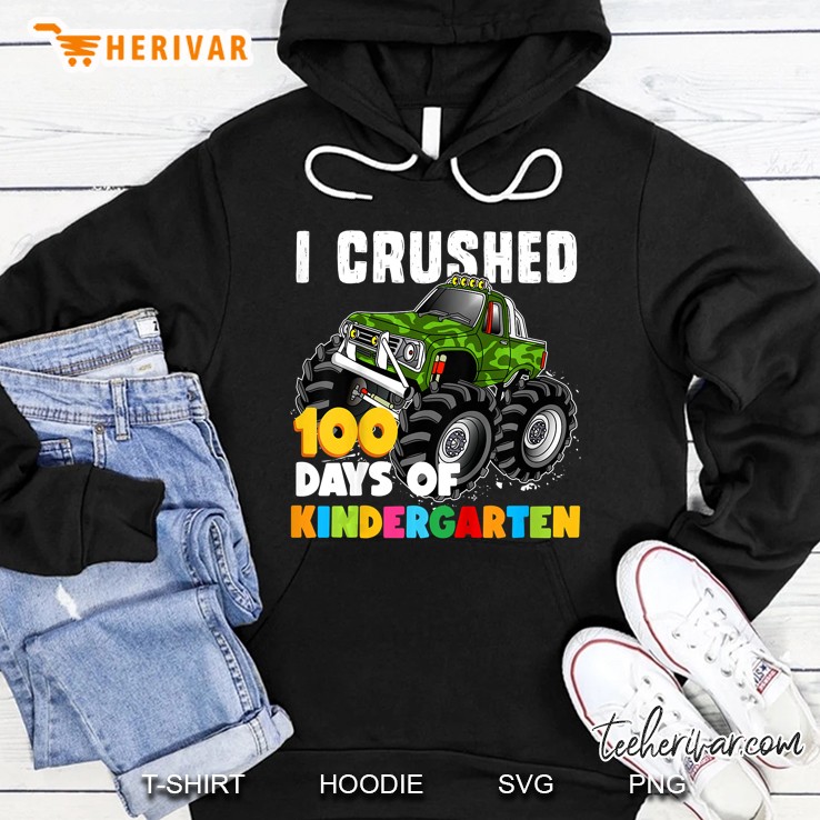 I Crushed 100 Days Of Kindergarten Monster Truck Version Hoodie