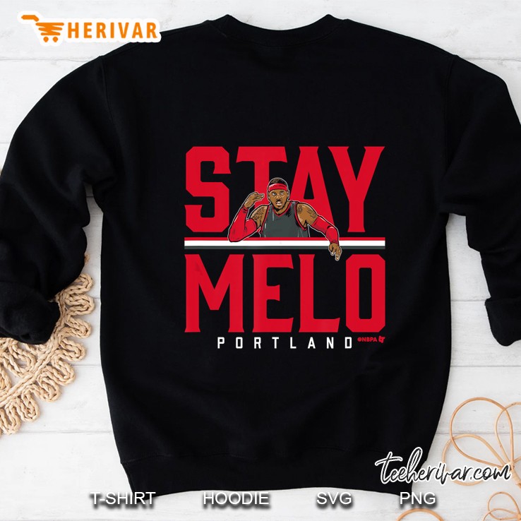 Stay Melo Portland Carmelo Anthony Sweatshirt