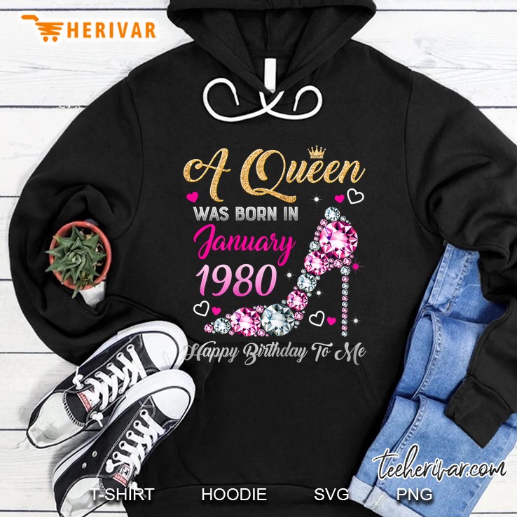 A Queen Was Born In January 1980 Happy Birthday To Me Diamond High Heels Version Hoodie