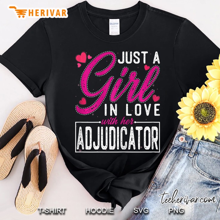 Womens Just A Girl In Love With Her Adjudicator Shirt