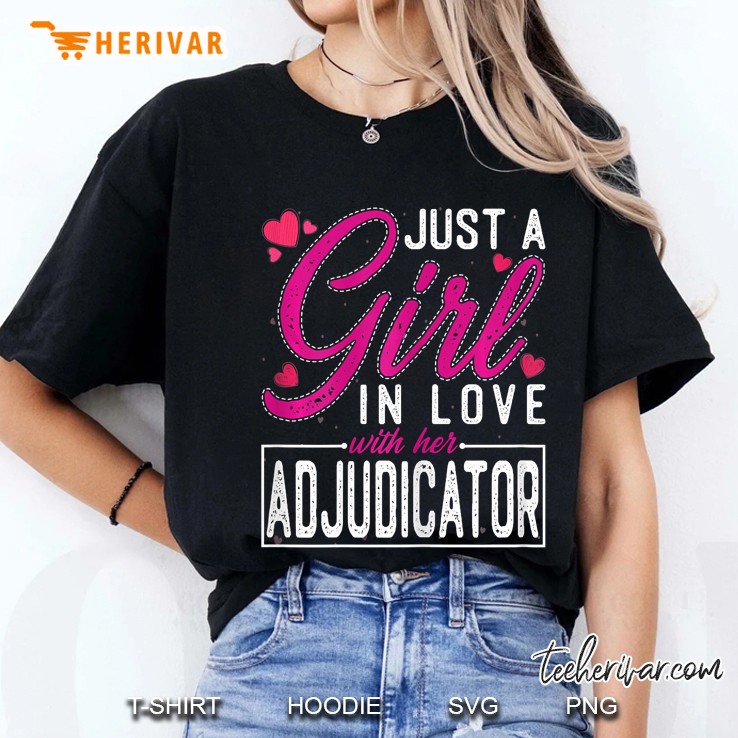 Just A Girl In Love With Her Adjudicator Ladies Tee