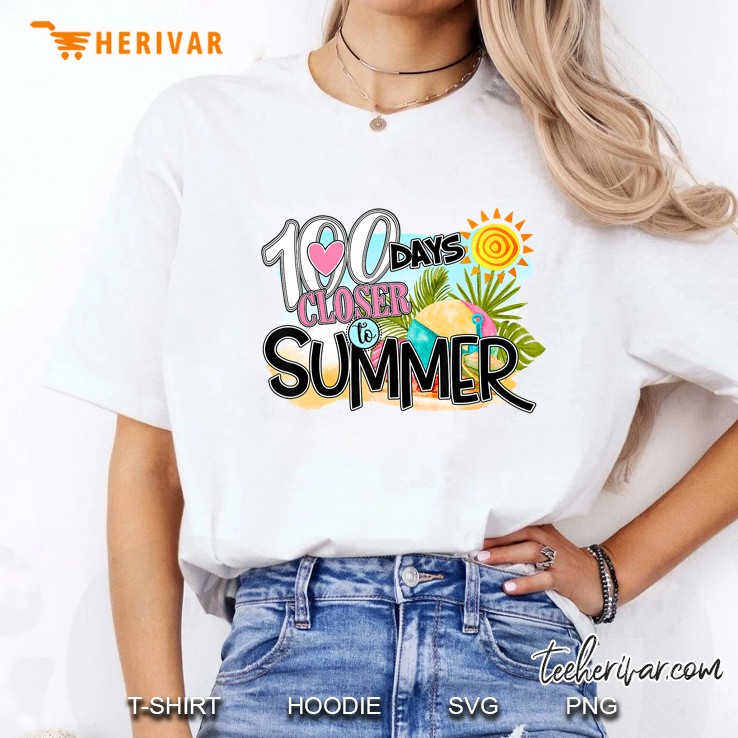 100 Days Closer To Summer 100th Day Of School Ladies Tee
