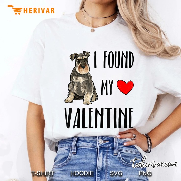 I Found My Valentine Miniature Schnauzer Dog Lover Ladies Tee