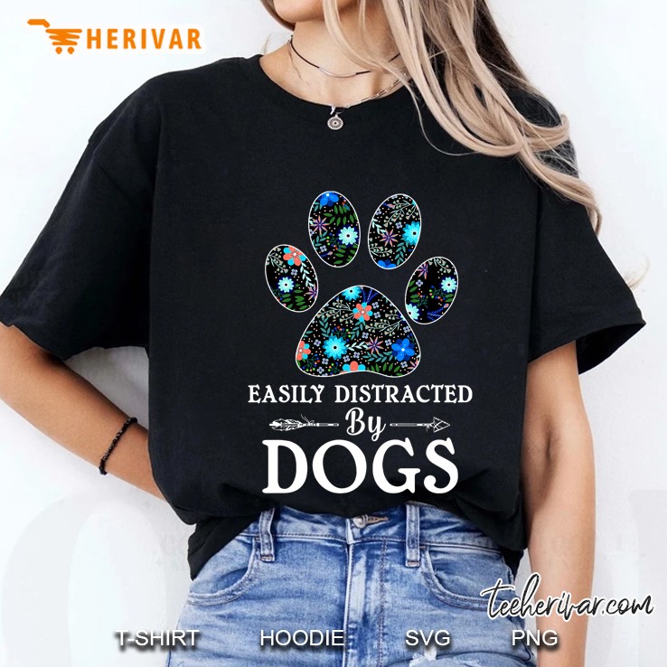 Easily Distracted By Dogs Floral Paw Version Ladies Tee