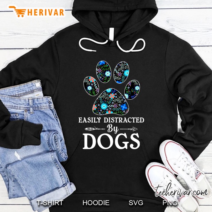 Easily Distracted By Dogs Floral Paw Version Hoodie