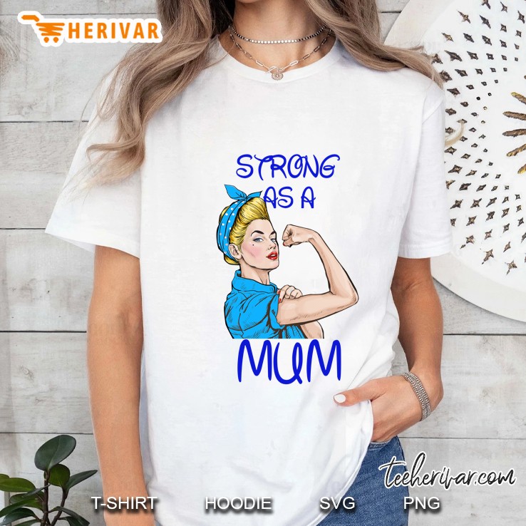 Strong As A Mum Mother’s Day Black Version Ladies Tee