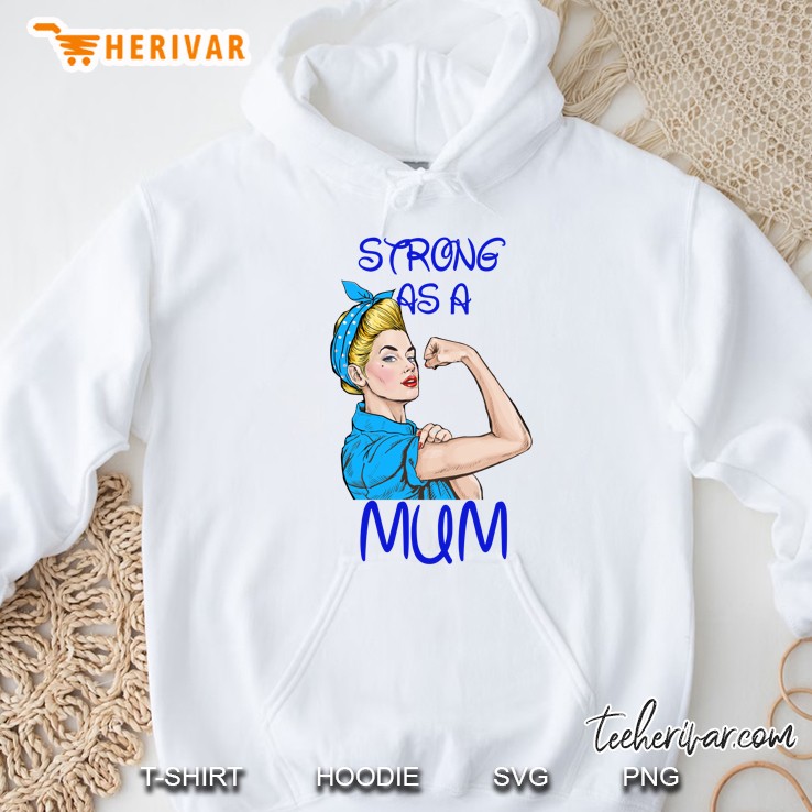 Strong As A Mum Mother’s Day Black Version Hoodie