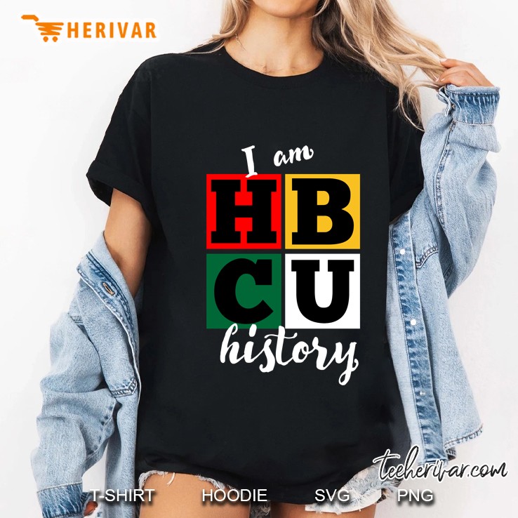I Am HBCU History Black History Month Ladies Tee