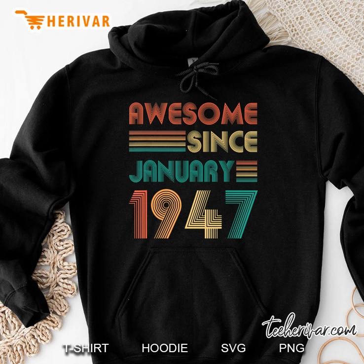 Awesome Since January 1947 Vintage Version Hoodie