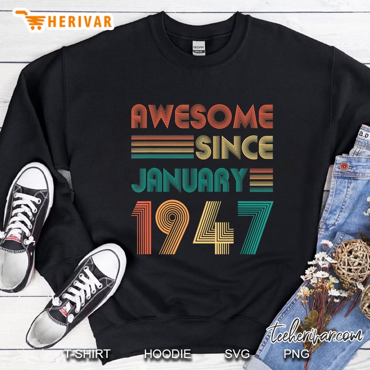 Awesome Since January 1947 Vintage Version Sweatshirt