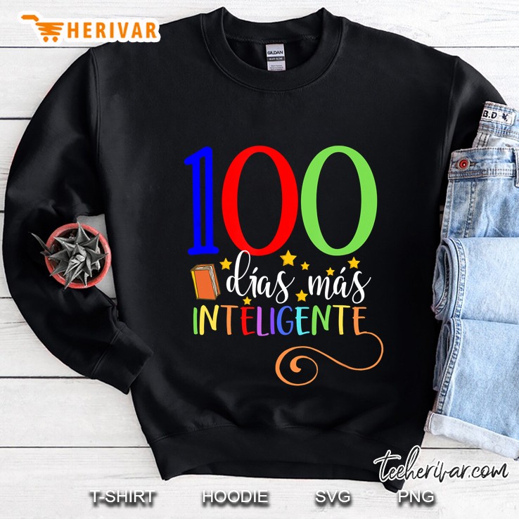 100 Dias Mas Inteligente Sweatshirt