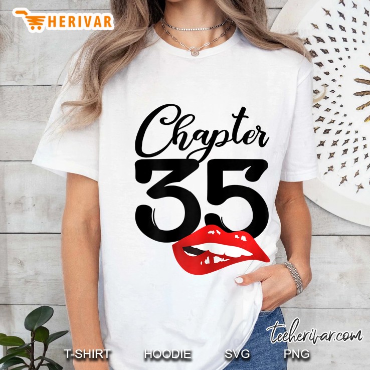 Chapter 35 Happy Birthday 35th Birthday Lips Version Ladies Tee