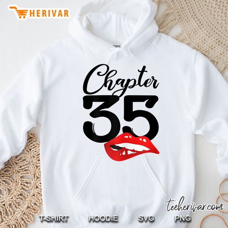 Chapter 35 Happy Birthday 35th Birthday Lips Version Hoodie