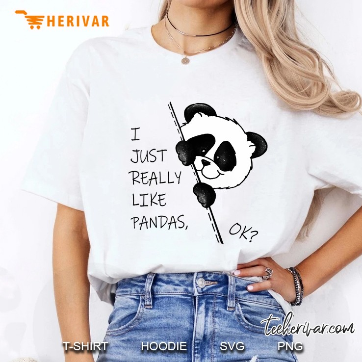 I Just Really Like Pandas Ok Ladies Tee