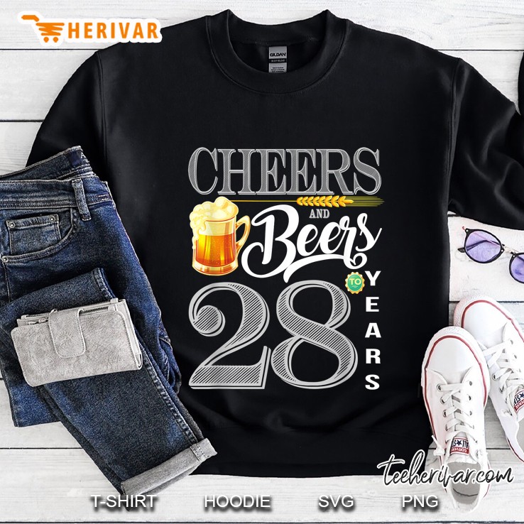 Cheers And Beers To 28 Years Sweatshirt