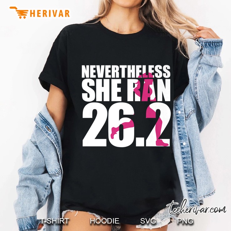 Nevertheless She Ran 26.2 Ladies Tee