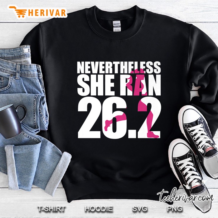 Nevertheless She Ran 26.2 Sweatshirt