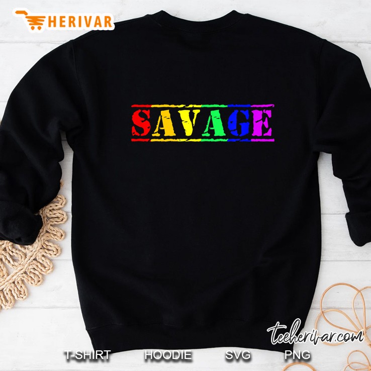 Savage Rainbow LGBT Pride Sweatshirt