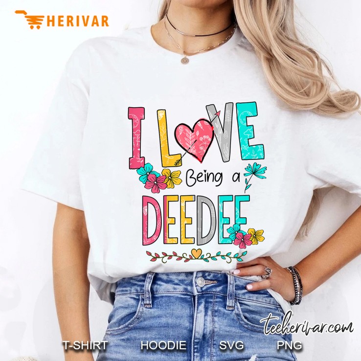 I Love Being A Deedee Floral Version Ladies Tee
