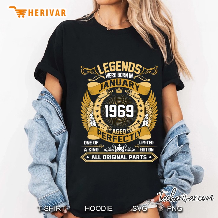 Legends Were Born In January 1969 Aged Perfectly All Original Parts Ladies Tee