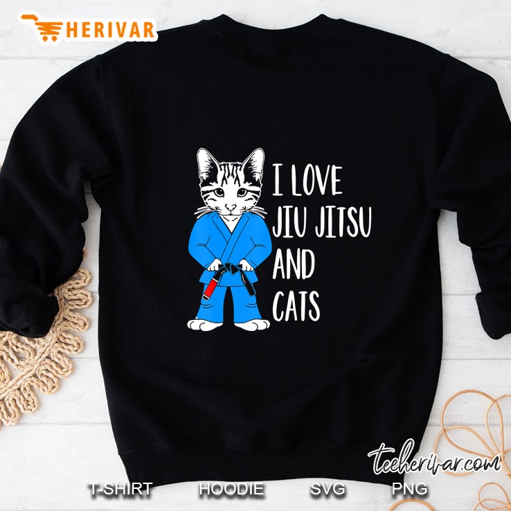 I Love Jiu Jitsu And Cats Sweatshirt