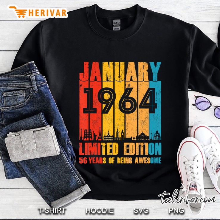January 1964 Limited Edition 56 Years Of Being Awesome Vintage Version Sweatshirt
