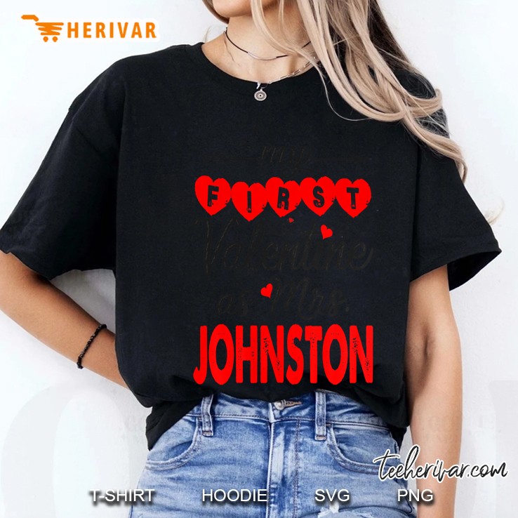 My First Valentine As Mrs Johnston Ladies Tee
