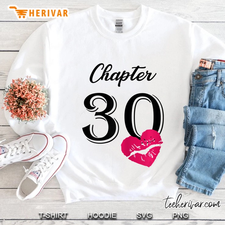 Chapter 30 30th Birthday Lips Version Sweatshirt