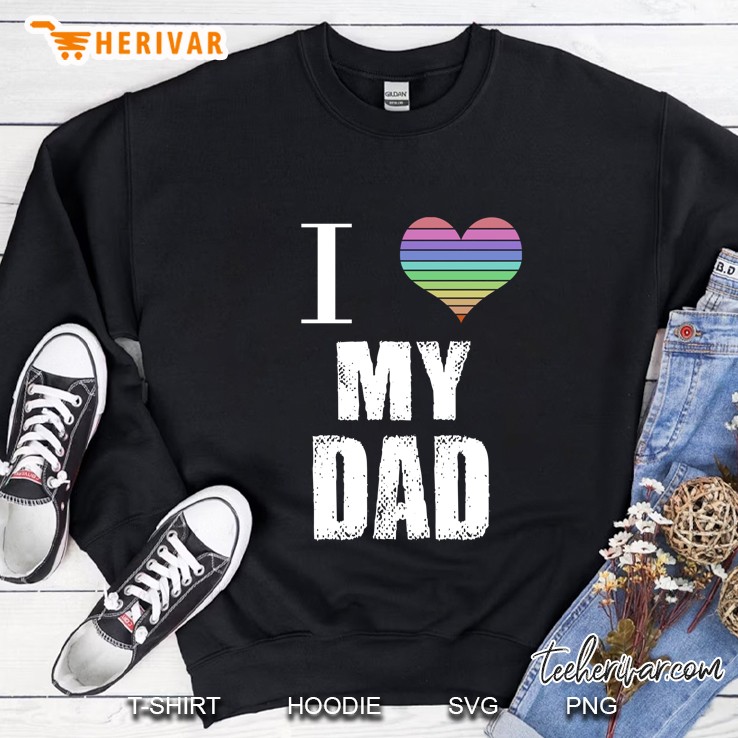 I Love My Dad Heart Colorful Version Sweatshirt
