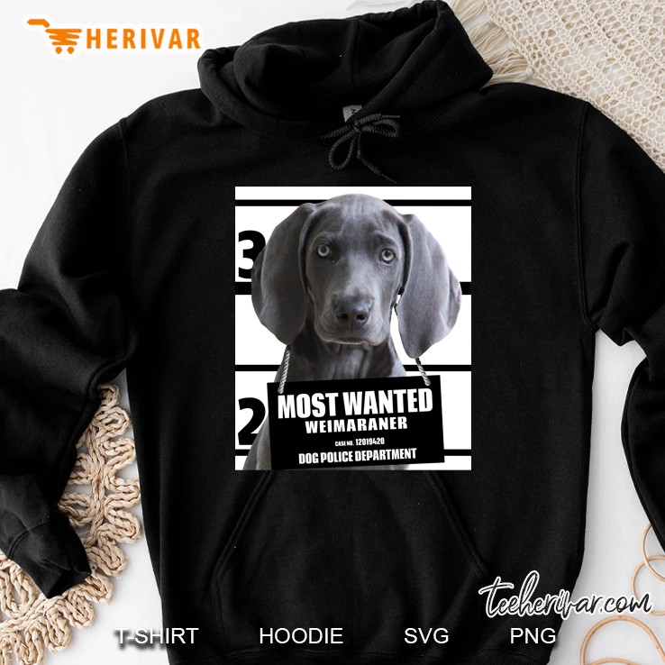 Most Wanted Weimaraner Dog Police Department Hoodie