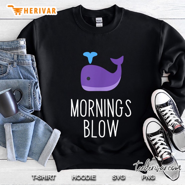 Mornings Blow Whale Sweatshirt