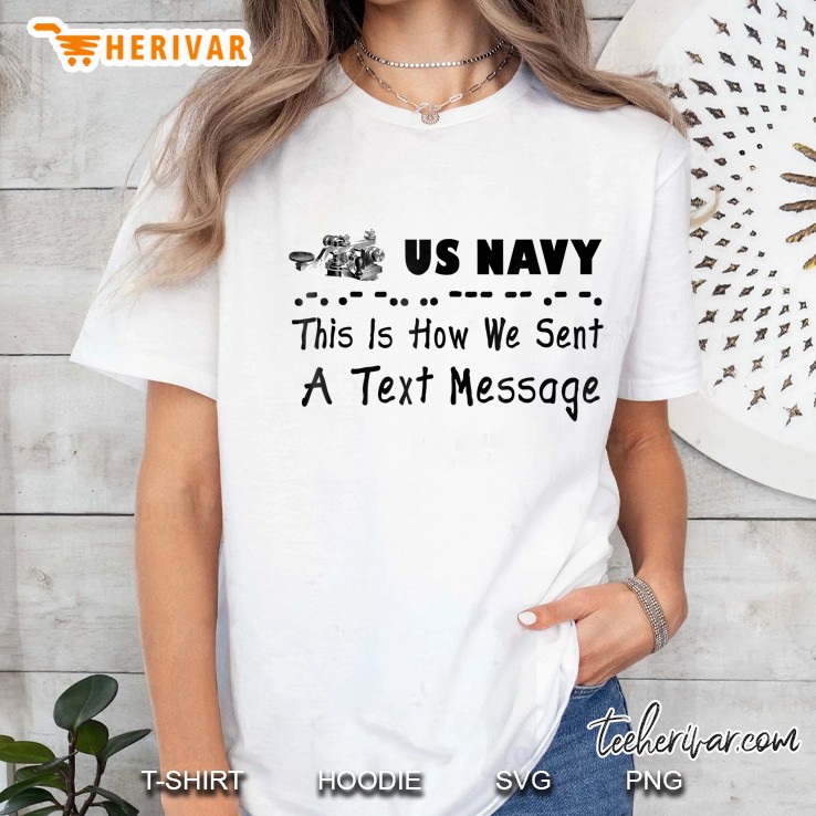 US Navy  This Is How We Sent A Text Message Ladies Tee