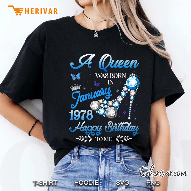 A Queen Was Born In January 1978 Happy Birthday Diamond High Heels Version Ladies Tee
