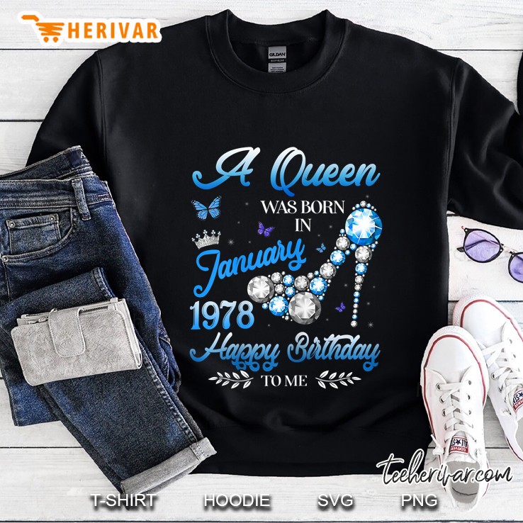A Queen Was Born In January 1978 Happy Birthday Diamond High Heels Version Sweatshirt