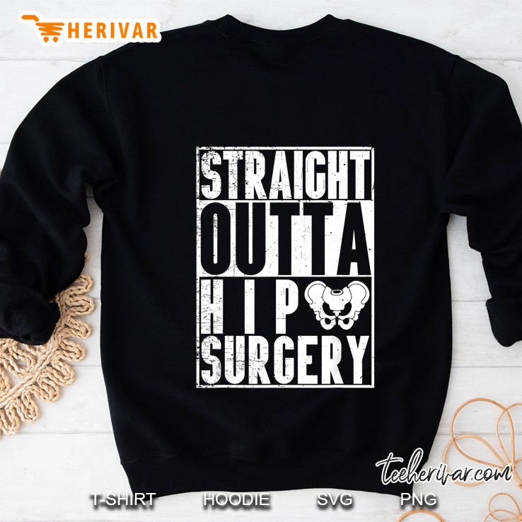 Straight Outta Hip Surgery Sweatshirt