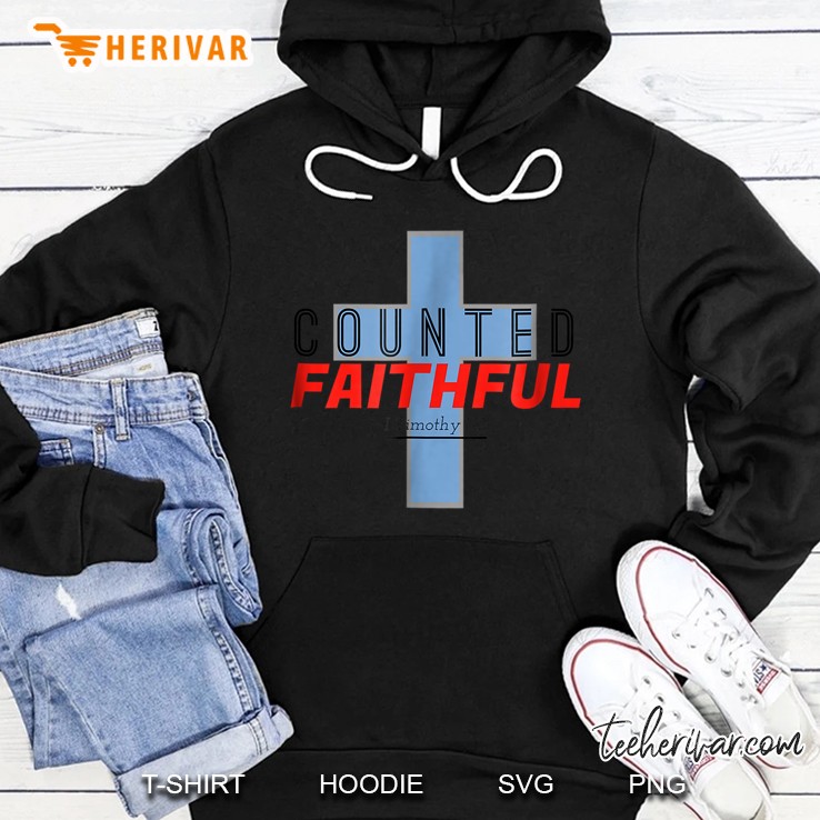 Counted Faithful Timothy Hoodie