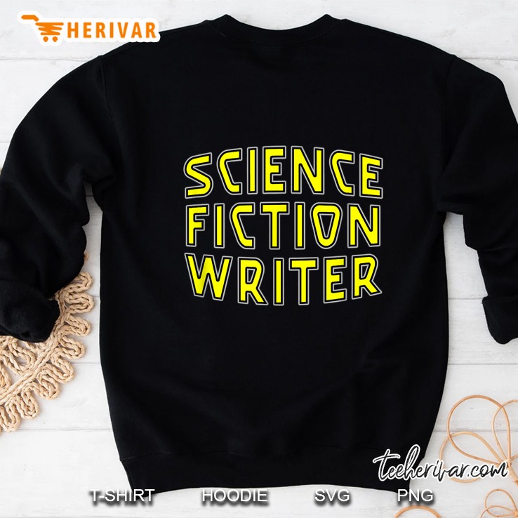 Science Fiction Writer Sweatshirt