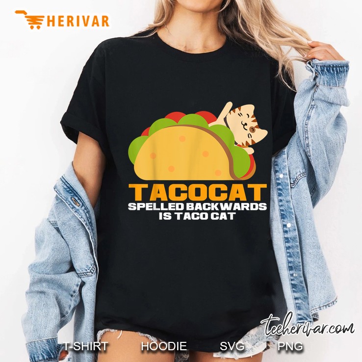 Tacocat Spelled Backwards Is Taco Cat Ladies Tee