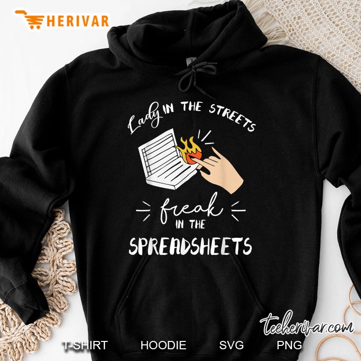 Lady In The Streets Freak In The Spreadsheets Black Version Hoodie