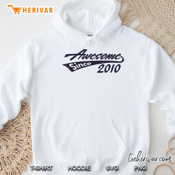 Awesome Since 2010 10th Birthday Hoodie