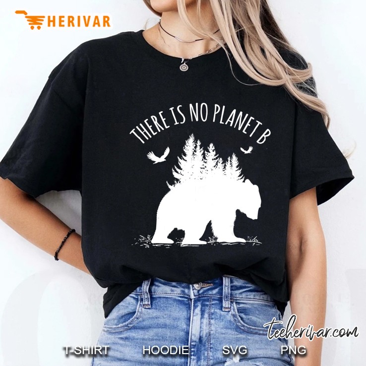 Earth Day There Is No Planet B Save Our Planet Ladies Tee