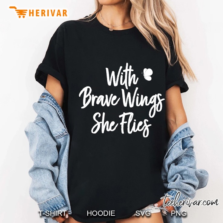 With Brave Wings She Flies Ladies Tee