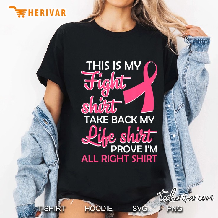 This Is My Fight Shirt Take Back My Life Shirt Breast Cancer Awareness Ladies Tee