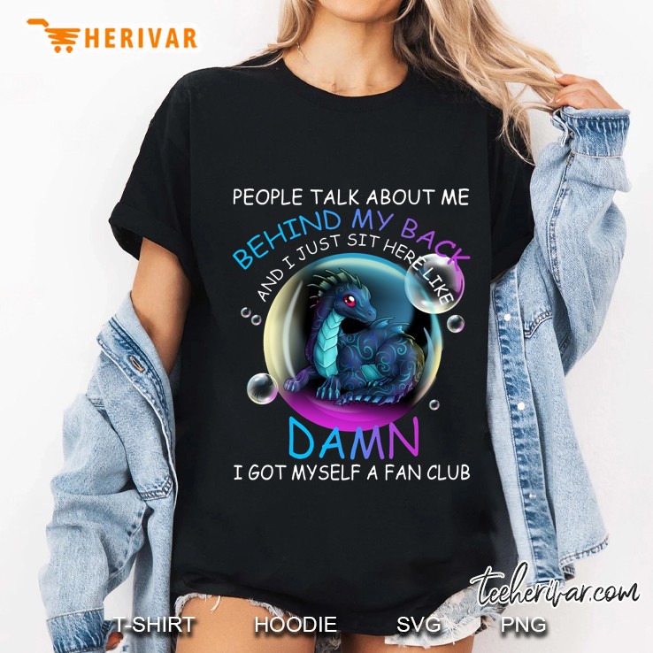 People Talk About Me Behind My Back Dragon Bubble Version Ladies Tee