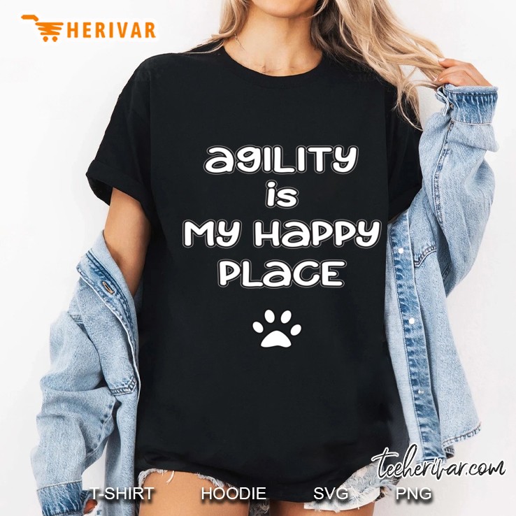 Agility Is My Happy Place Ladies Tee