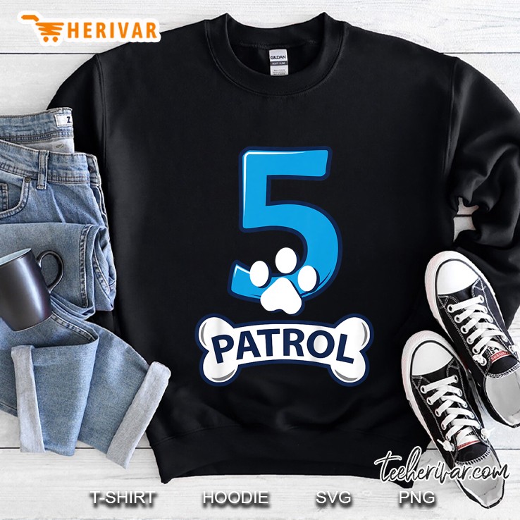 5 Patrol 5Th Birthday Patrol Dog Version Sweatshirt