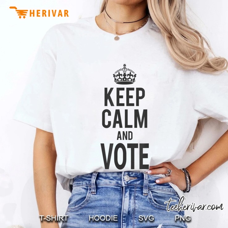 Keep Calm And Vote Ladies Tee